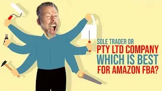 SOLE TRADER OR PTY LTD COMPANY WHICH IS BEST FOR AMAZON FBA