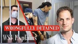 What a U.S. 'Wrongfully Detained' Designation Does | WSJ