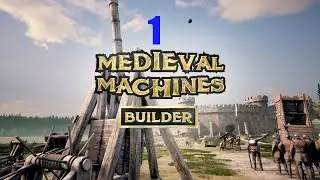 Medieval Machines Builder, Lets Play 1, Early Access