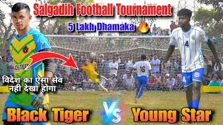 Black Tiger 🆚 Young Star || Quarter Final Penalty Kick || At :- Salgadih Football tournament