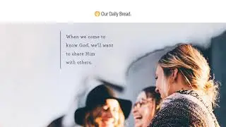 The &ldquo;What&rdquo; in Sharing Our Faith | Audio Reading | Our Daily Bread Devotional | July 5, 2021