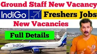 Indigo airlines vacancy 2022 |  Ground staff job vacancy | Airline Job 2022  | @flyairAcademy
