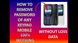 How to remove screen Lock, password or pass code of any keypad mobile phone with out losses data