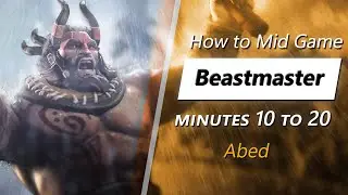 Own the mid game with Beastmaster (feat. Abed) | Minute 10 to 20