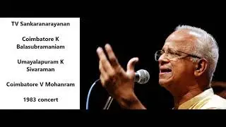 TV Sankaranarayanan - CKB - UKS - CVM - 1983 concert