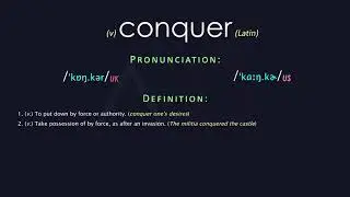 Conquer Meaning And Pronunciation | Audio Dictionary