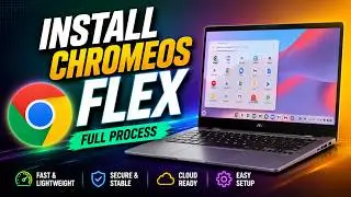 Install ChromeOS Flex in PC/Laptop | Full Process
