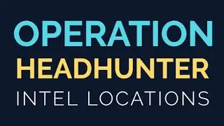 Intel Locations Operation Headhunter