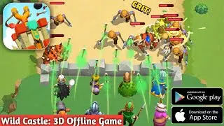 Wild Castle: 3D Offline Tower Defense Game - Android/ios Gameplay