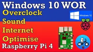 Windows 10 3GB version Raspberry Pi 4. Internet, Overclock, Sound & optimisation