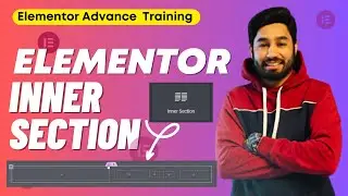 Elementor inner section inside inner section | Inner Column Elementor  Nested Structure
