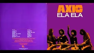 Axis  &ndash; Ela Ela (1972 Greece  Pop Rock, Prog Rock)Full Album
