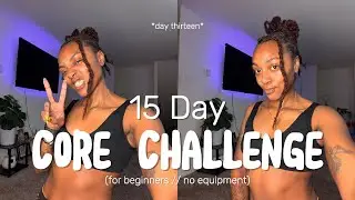 WAIST SNATCHED CORE BURN! | Core Challenge | *workout for beginners* (13/15)
