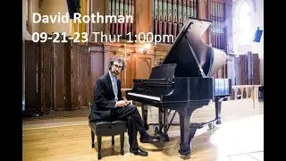 David Rothman Concert Pianist | 9/21/23
