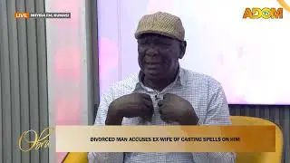 Man Accuses Ex Wife Of Casting Spells On Him - Obra on Adom TV (28-01-26)
