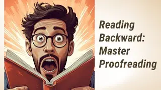 Master the Art of Reading Backward: A Unique Proofreading Technique