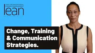 Change, Training & Communication Strategies