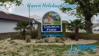 @Haven | Church Farm Holiday Village | Pagham, Bognor Regis In 4K. Caravan Site