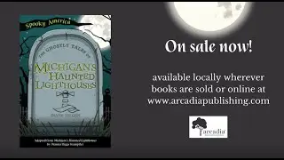 Ghostly Tales of Michigan's Haunted Lighthouses Trailer