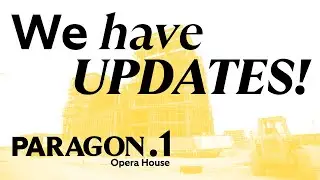 PARAGON.1 Construction updates