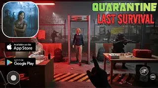 Quarantine Last Survival (ранний доступ) &mdash; прохождение игры (iOS, Android)