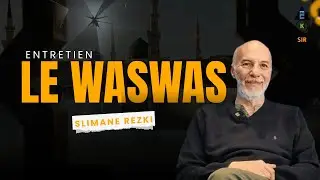 ENTRETIENS   LE WASWAS