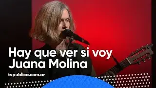Hay que Ver si Voy por Juana Molina - Estudio 1