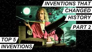 Top 5 Inventions That Changed History: Part 2 | Innovation And Future | Inventions