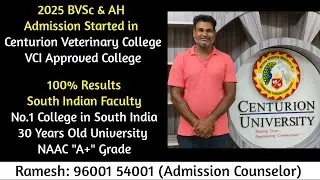 2025 BVSC & AH Admission Started in Centurion Veterinary College (100% Results) VCI Approved College