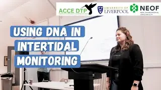 eDNA in intertidal monitoring by Dina-Leigh Simons | 10-minute talk at ACCE DTP Conference 2023