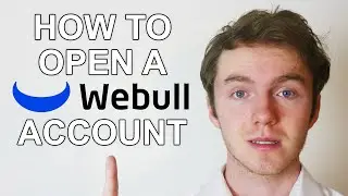 How To Open A WEBULL Account