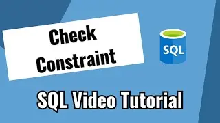Part 7 - SQL Tutorial - Check Constraint