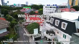 With Love and Care from Maharis Clinic Presented by EuroLifts
