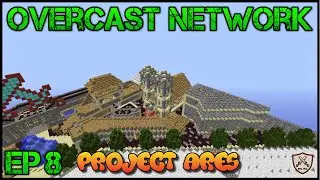 Project Ares - Overcast Network - Ep 8 w/ ieatboulders2 and kingoros!