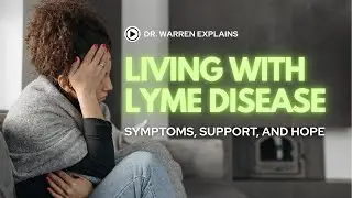 Living with Lyme Disease