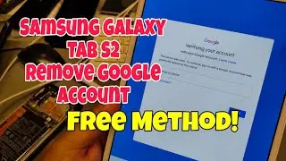Latest Security! Free! Samsung Galaxy Tab S2 (SM-T719), Remove Google Account, Bypass FRP.