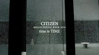 CITIZEN Milan Design Week 2016 