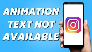 How to Fix Animation Text Instagram Story Not Working! (PROBLEM SOLVED)