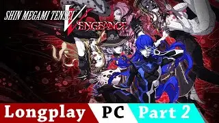 Shin Megami Tensei V: Vengeance (Canon of Vengeance) [Part 2/8] | No Commentary Longplay | ENG | PC