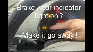 Brake wear indicator light on ?  Make it go away for free !!!!
