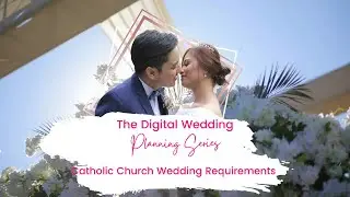Digital Wedding Planning Series: Catholic Church Wedding Requirements
