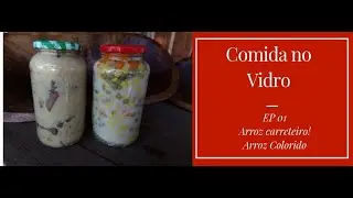 Comida no Vidro, EP 01 arroz