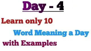 Day - 4 | Learn only 10 Word Meaning Daily with Sentences 
