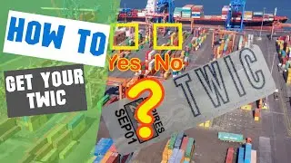 How To Get Your TWIC Card, Is It Worth It?