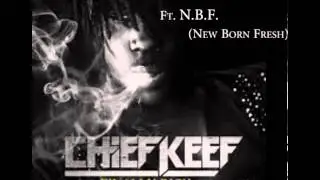 O'Block 4Life (Remix)- Chief Keef Ft. N.B.F. (New Born Fresh)