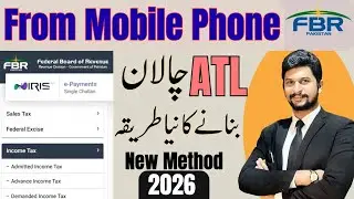 How to Create ATL Challan for Filer on Mobile FBR 2025 | FBR ATL Challan Payment on Phone/Mobile
