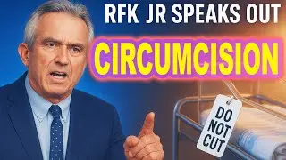 RFK Jr. Just Made Circumcision a National Debate MAHA