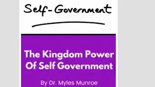 SELF GOVERNMENT JESUS CHRIST MAKES SELF GOVERNING MEN CITIZENS NOT CHRISTIANS BY SIR DR MYLES MUNROE