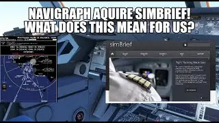 Navigraph Acquire Simbrief! Good or Bad?