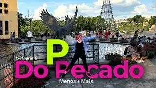 Dançando P do Pecado – Menos é Mais Energia, atitude no ritmo do pagode #Coreografia #dance #samba